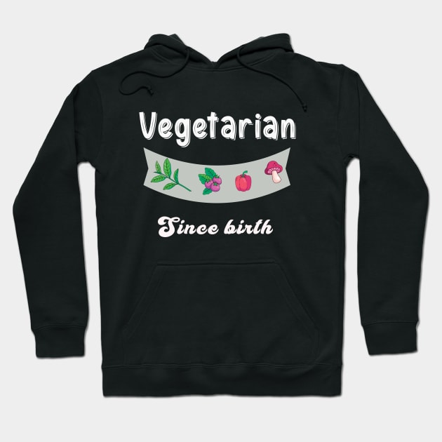 Vegetarian since birth,clothes vegan Hoodie by qrotero